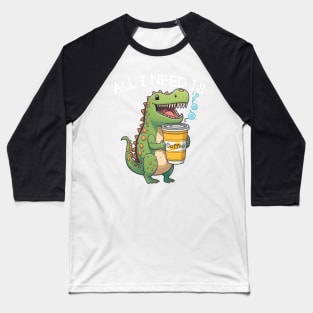 Cute Dinosaur T-Rex - I Need Coffee - Kawaii Anime Dino & Coffee Lover Baseball T-Shirt